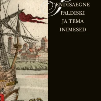 Endisaegne Paldiski ja tema inimesed