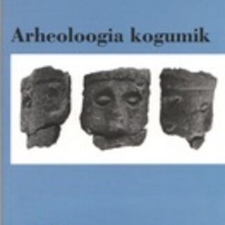 Arheoloogia kogumik. Harjumaa uurimusi 9